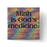 Laughter is the Best Medicine Pin