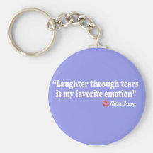 Laughter through tears key chains