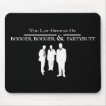 Law Offices of Booger Booger and Fartybutt mousepads
