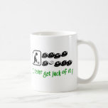 Lawn Bowls -I Never Get Jack Of It! Coffee Mugs