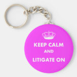 Lawyer/Law Student Gifts "Keep Calm Litigate..." Keychains