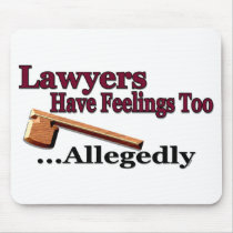 Lawyers Have Feelings Too ... Allegedly Mousemats