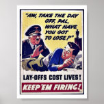 Lay Offs Cost Lives! Poster