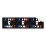 Le Père Numero 1 #1 Dad in French Father's Day bumper stickers
