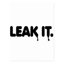 Leak It Postcards