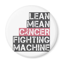 lean mean cancer fighting machine fridge magnets