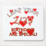 Leap Year Birthdays Are Special! Mousepad