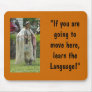 Learn the Language Mousepads