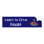 Learn to Drive Noob! bumper stickers