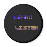 Learn to Listen magnets