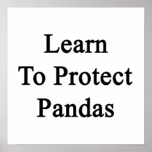 Learn To Protect Pandas Posters