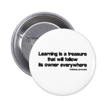 Learning is a Treasure quote Pinback Button