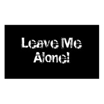 Leave Me Alone. Grungy Font. Black White Custom