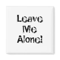 Leave Me Alone. Grungy Font. Black White Custom