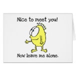 Leave Me Alone T-shirts and Gifts Greeting Card