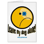 Leave my dog alone card