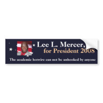 Lee L. Mercer, Jr. for President 2008 Bumper Sticker