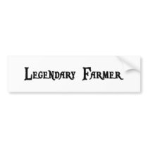 Legendary Farmer Bumper Sticker