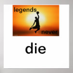 Legends Never Die- basketball sunset poster