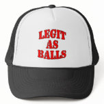 Legit as balls trucker hat