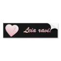 Leia ravi! Bumper Sticker bumper stickers