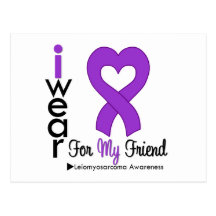 Leiomyosarcoma I Wear Purple Ribbon For My Friend Postcards