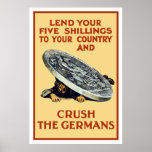 Lend Your Shillings -- Crush The Germans posters
