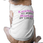 LESBIAN BY BIRTH. BUTCH BY CHOICE. pet clothing