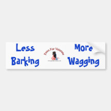 Less Barking More Wagging Bumper Stickers