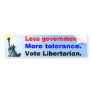 Less Government More Tolerance Bumper Stickers