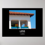 Less is Plenty Demotivational Poster posters