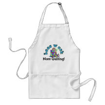 Less work more quilting T-shirts and Gifts. Aprons