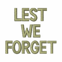 Lest We Forget Embroidered Shirt Military Tribute