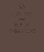Let go and be in the now - Spiritual quote - Blue Tshirt