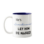 "Let him be..." Coffee Mug