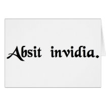 Let ill will be absent. card