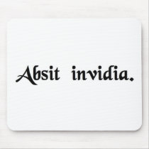 Let ill will be absent. mousepads