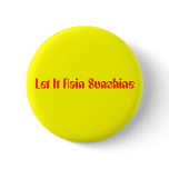 Let It Rain Sunshine buttons