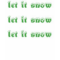 let it snow let it snowl et it snow t-shirts