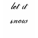 let it snow t-shirts