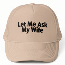 Let Me Ask My Wife
