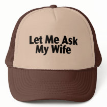 Let Me Ask My Wife
