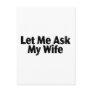 Let Me Ask My Wife Postcards