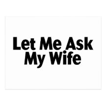 Let Me Ask My Wife Postcard