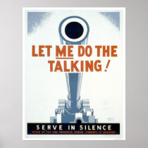 Let me do the Talking! Serve in Silence - WPA Posters
