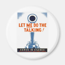 Let Me Do The Talking WWII Poster Fridge Magnet