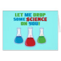 Let Me Drop Some Science On You cards