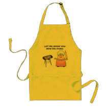 LET ME SHOW YOU HOW ITS DONE! APRONS
