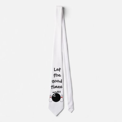 Let the good times roll! neck ties by bowlermindy