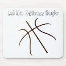 Let the Madness Begin Mouse Pads